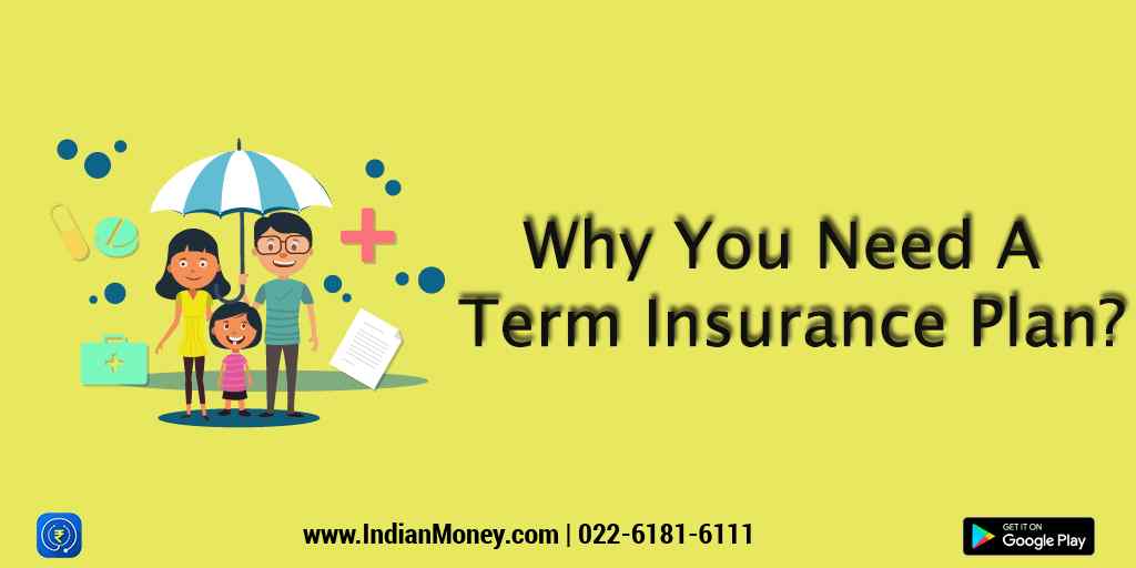 why-you-need-a-term-insurance-plan.png